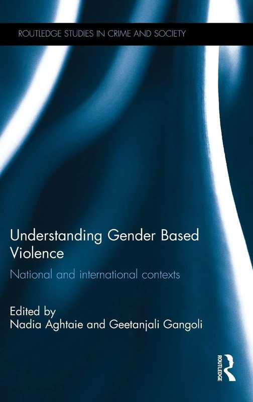 Routledge Understanding Gender Based Violence - Academic Book
