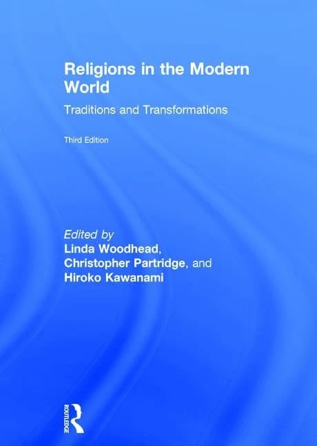 Religions in the Modern World: Traditions and Transformations
