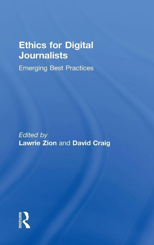 Routledge - Ethics for Digital Journalists: Best Practices - Image 1