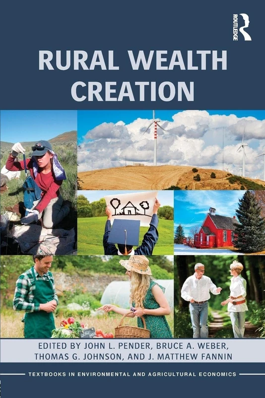Rural Wealth Creation: 11 (Routledge Textbooks in Environmental and Agricultural Economics)