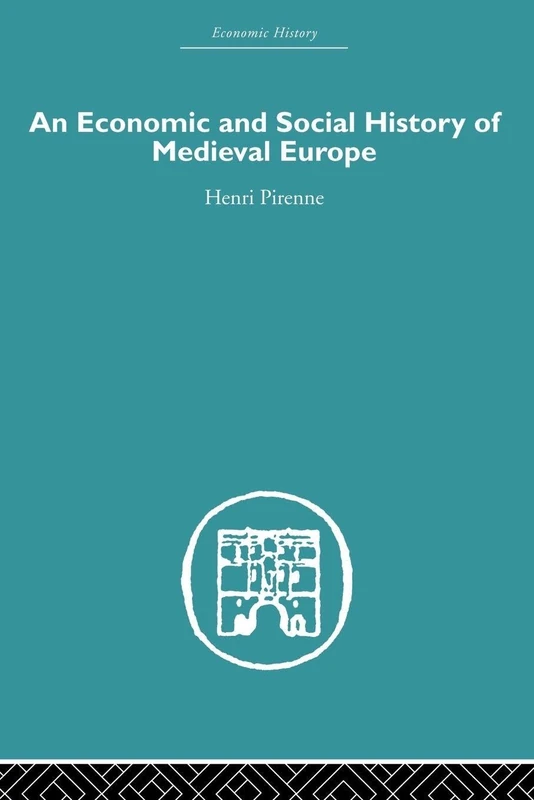 Economic and Social History of Medieval Europe (Economic History)
