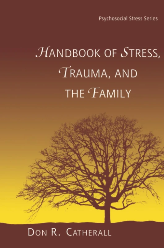 Handbook of Stress, Trauma, and the Family (Psychosocial Stress Series) - Image 1