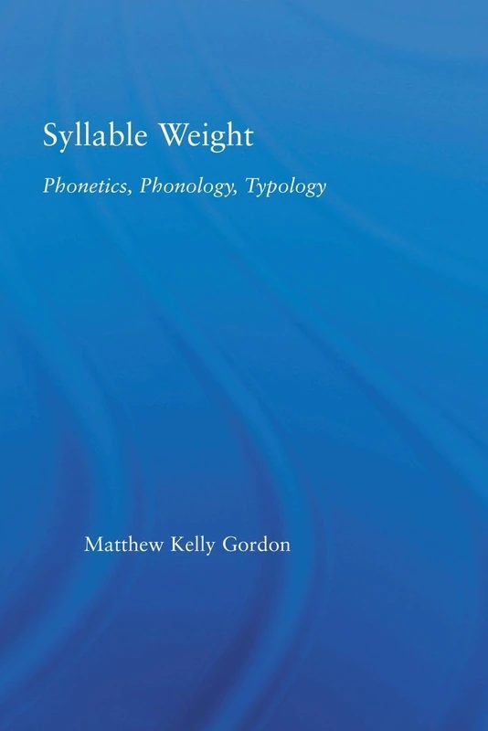 Syllable Weight: Phonetics, Phonology, Typology (Studies in Linguistics)