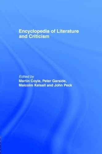 Encyclopedia of Literature and Criticism (Routledge Companion Encyclopedias)