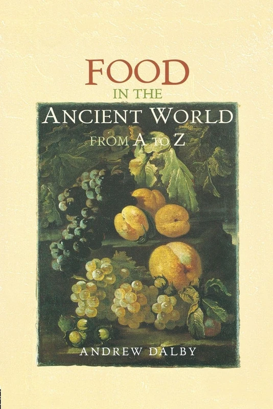 Routledge - Food in the Ancient World from A to Z Book