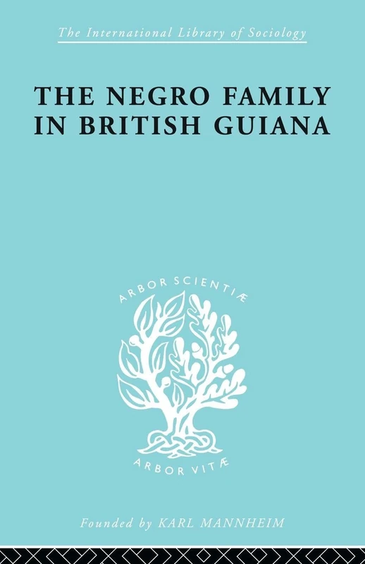 Routledge - The Negro Family in British Guiana Sociology Book