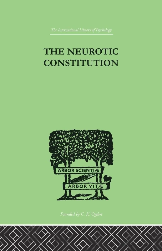 The Neurotic Constitution: Outlines of a Comparative Individualistic Psychology and Psychotherapy - Image 1