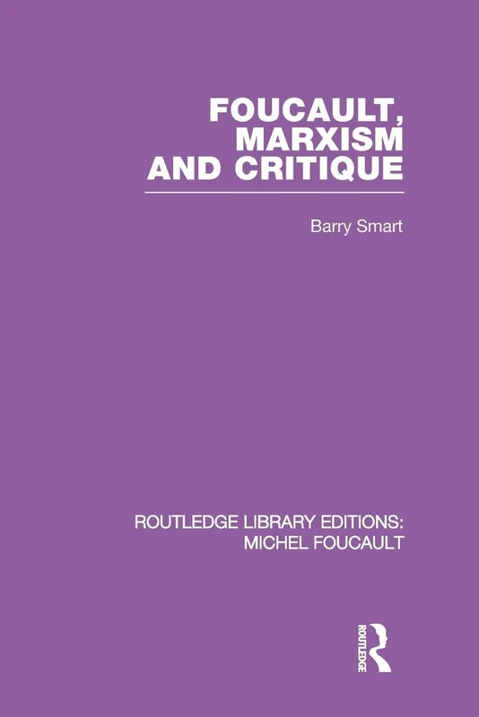 Foucault, Marxism and Critique (Routledge Library Editions: Michel Foucault)