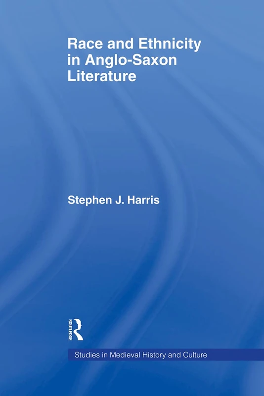Race and Ethnicity in Anglo-Saxon Literature (Studies in Medieval History and Culture) - Image 1