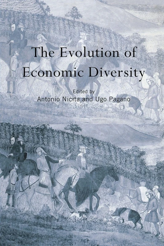 The Evolution of Economic Diversity (Routledge Siena Studies in Political Economy)