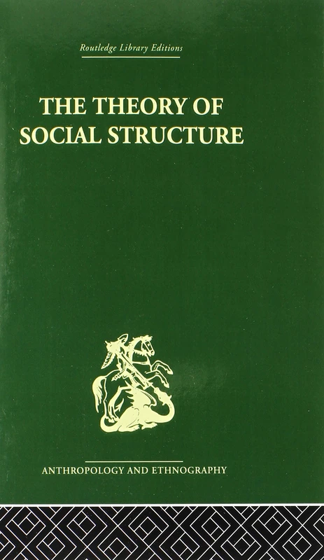 The Theory of Social Structure