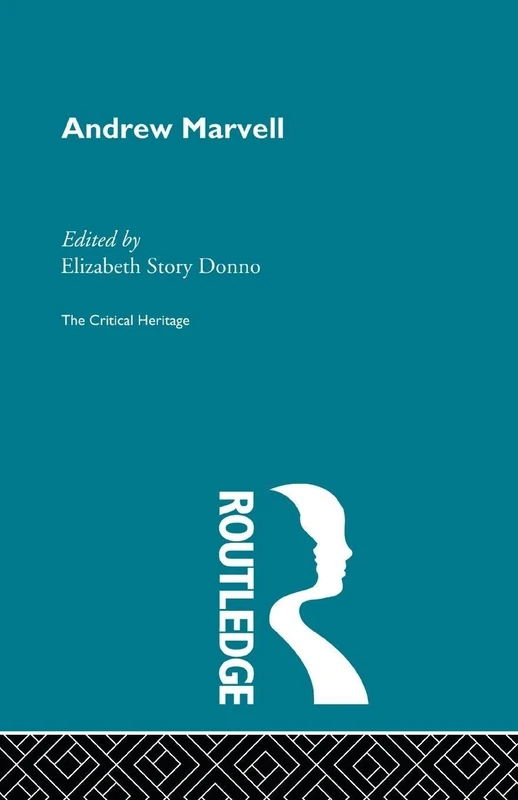 Andrew Marvell: The Critical Heritage (Cultural Heritage)