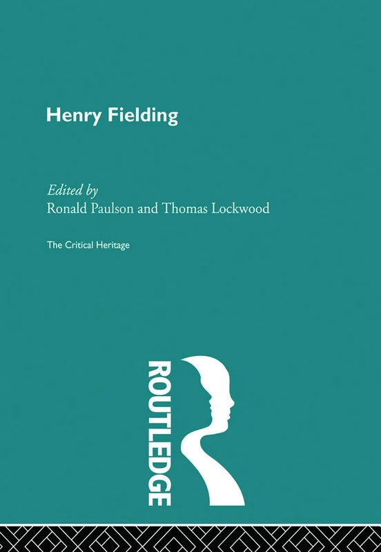 Henry Fielding: The Critical Heritage