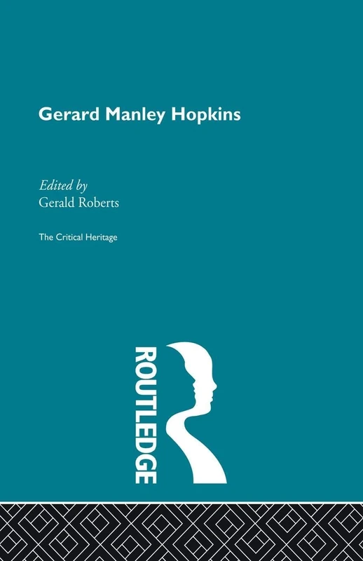 Gerard Manley Hopkins: The Critical Heritage