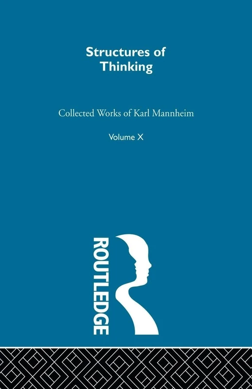 Structures Of Thinking V10: Collected Works Volume Ten