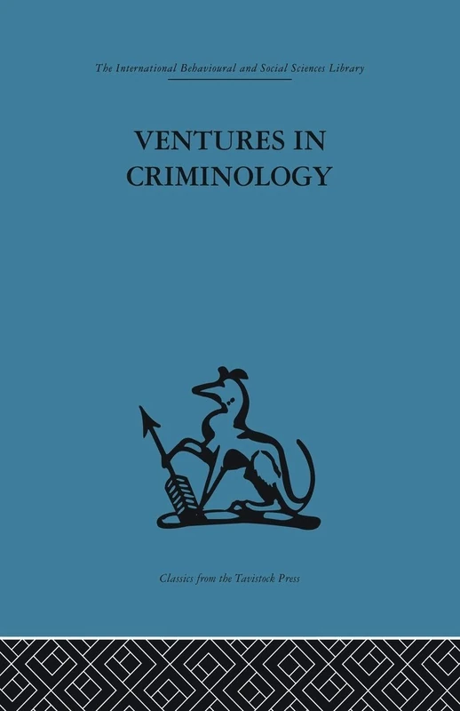 Ventures in Criminology: Selected recent papers