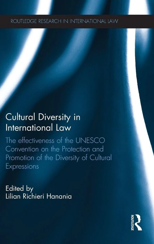 Routledge Cultural Diversity in International Law - UNESCO CDCE