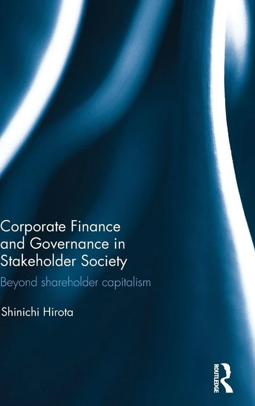 Routledge - Corporate Finance and Governance in Stakeholder Society
