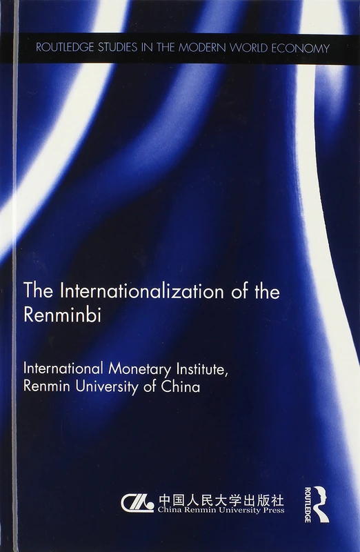 Routledge - The Internationalization of the Renminbi Hardcover