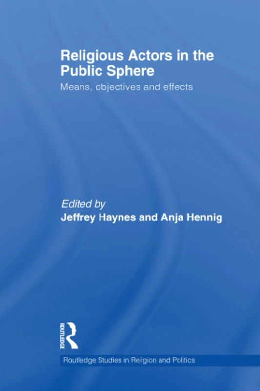 Routledge Religious Actors in the Public Sphere - Book