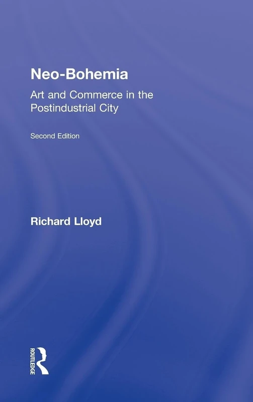 Neo-Bohemia: Art and Commerce in the Postindustrial City - Image 1