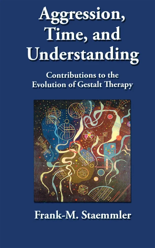 Aggression, Time, and Understanding: Contributions to the Evolution of Gestalt Therapy - Image 1