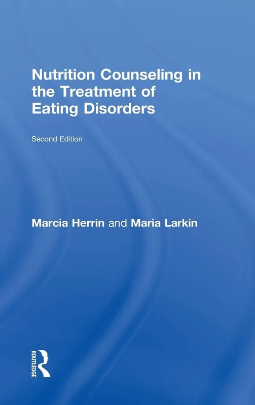 Routledge - Nutrition Counseling in the Treatment of Eating Disorders