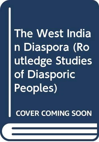 Afro-Caribbean Immigrants in Five White Societies (Routledge Studies of Diasporic Peoples)