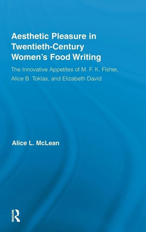 Routledge Aesthetic Pleasure in 20th-Century Food Writing