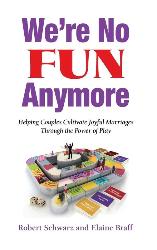Routledge - We're No Fun Anymore: Marriage and Playfulness Book