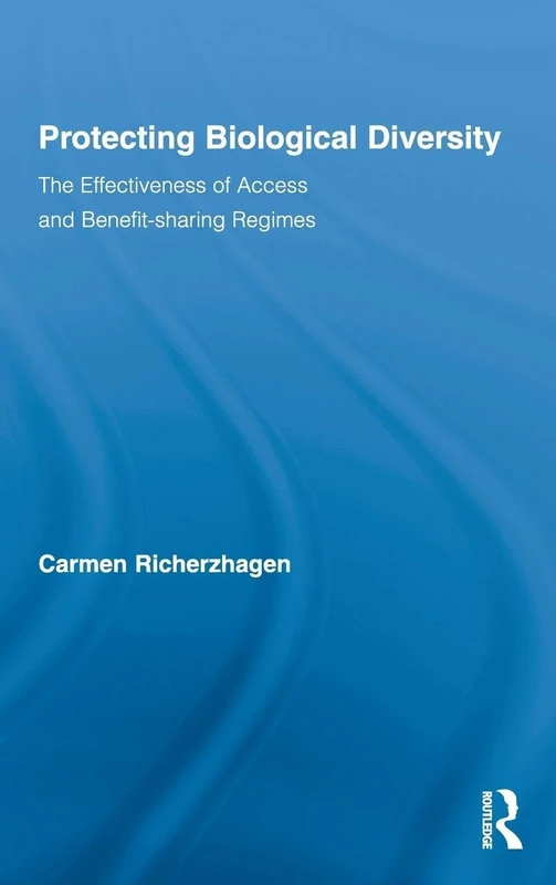 Routledge Protecting Biological Diversity - ABS Regimes Book