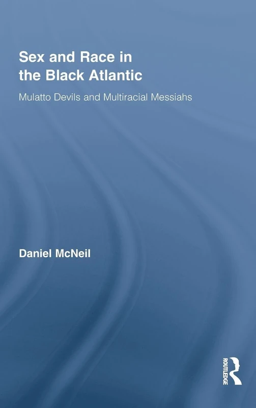 Routledge Sex and Race in the Black Atlantic - Book 01