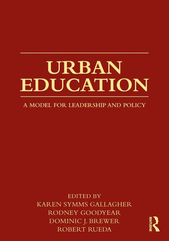 Urban Education: A Model for Leadership and Policy