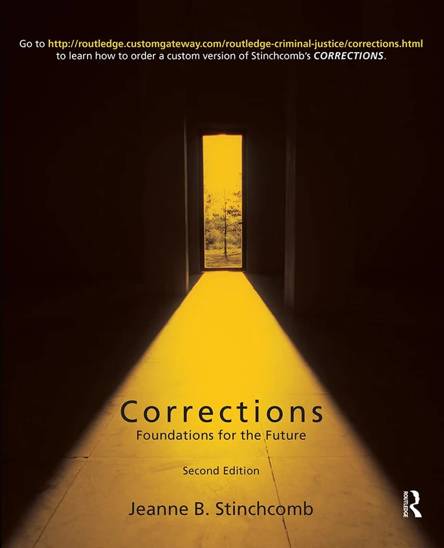 Corrections: Foundations for the Future (Criminology and Justice Studies)