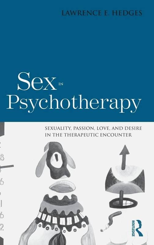 Routledge - Sex in Psychotherapy by Lawrence Hedges - Book