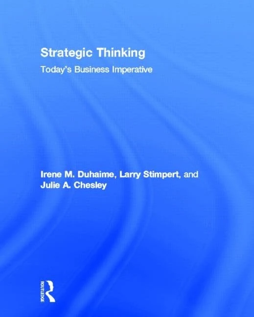 Strategic Thinking: Today’s Business Imperative