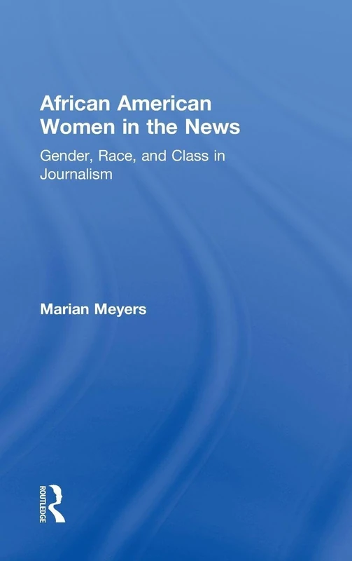 Routledge African American Women in the News - Journalism Book