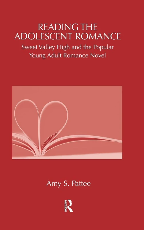 Routledge Reading the Adolescent Romance - Sweet Valley High