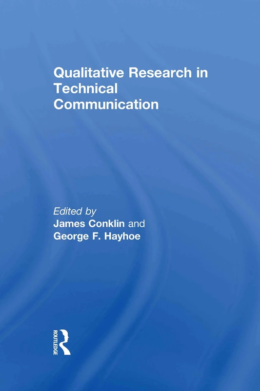 Qualitative Research in Technical Communication