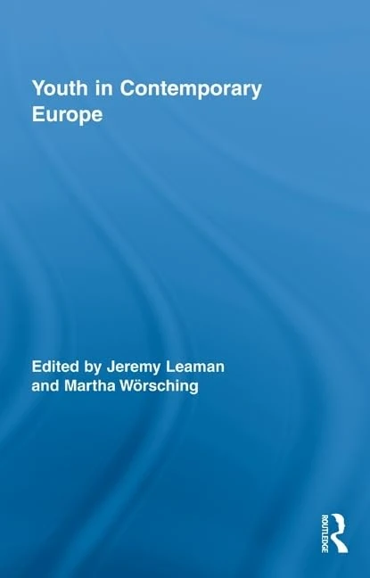 Routledge Youth in Contemporary Europe: 52 Sociology Book