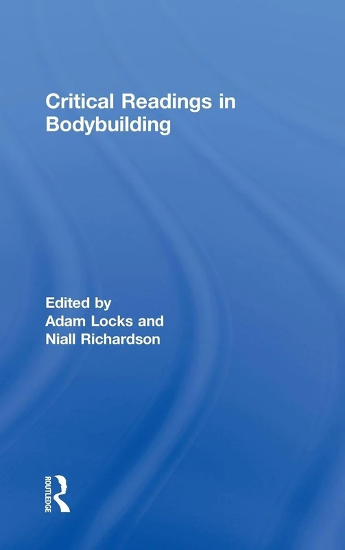 Routledge Critical Readings in Bodybuilding - Research Book