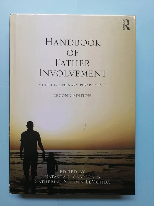 Handbook of Father Involvement: Multidisciplinary Perspectives, Second Edition