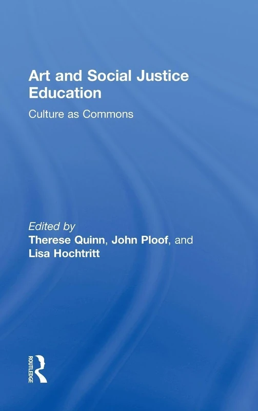 Art and Social Justice Education: Culture as Commons