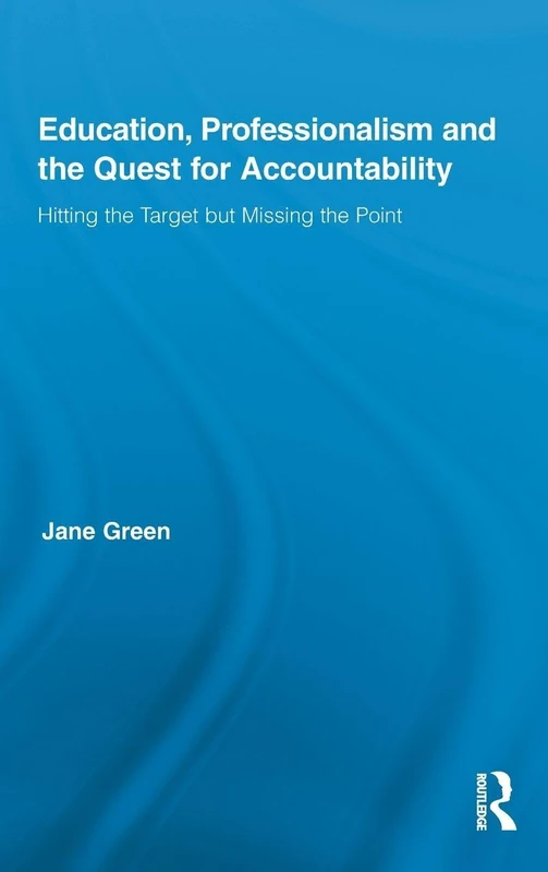 Routledge Education, Professionalism, and Accountability Book