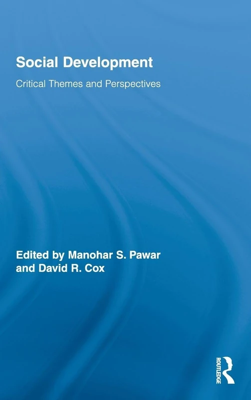 Routledge Social Development: Critical Themes and Perspectives