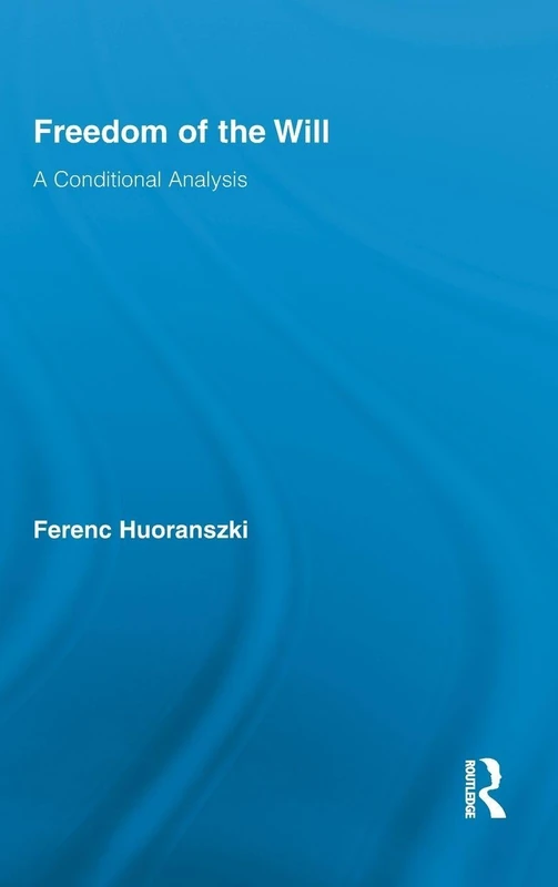Routledge Freedom of the Will: A Conditional Analysis - Book