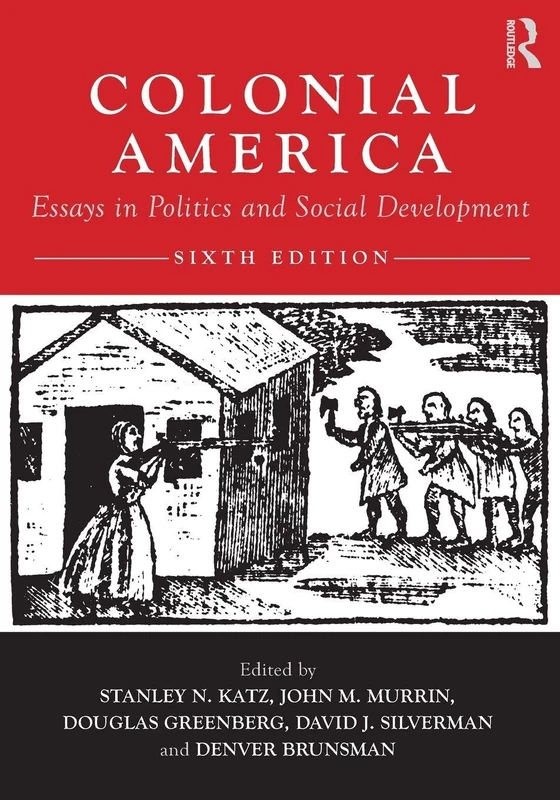 Colonial America: Essays in Politics and Social Development
