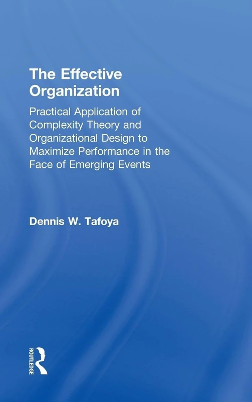 Routledge - The Effective Organization - Complexity Theory