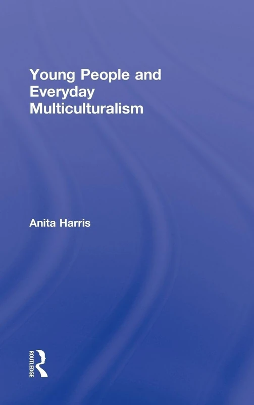Routledge - Young People and Everyday Multiculturalism Book
