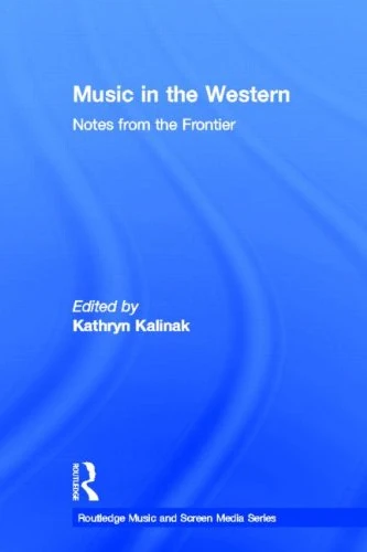 Routledge Music in the Western: Notes From the Frontier
